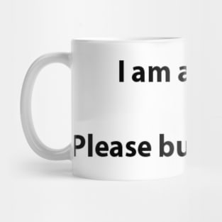 I am an actor, please buy me lunch Mug